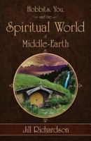 Hobbits, You, and the Spiritual World 1938499913 Book Cover