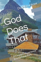 God Does That: A Chaplian's Experience In a National Park 1091876622 Book Cover