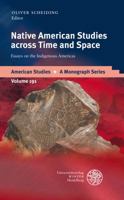 Native American Studies Across Time and Space: Essays on the Indigenous Americas 3825357694 Book Cover