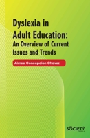 Dyslexia in Adult Education: An Overview of Current Issues and Trends 1774071630 Book Cover