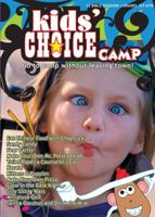 Kid's Choice Camp: Go to Camp Without Leaving Town! 0784718938 Book Cover