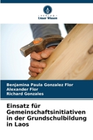 Einsatz für Gemeinschaftsinitiativen in der Grundschulbildung in Laos (German Edition) 6208682282 Book Cover