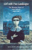 Girl with Two Landscapes: The Wartime Diary of Lena Jedwab, 1941-1945 0841914273 Book Cover