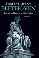 The Life of Ludwig Van Beethoven: Volume 2 0691027188 Book Cover