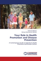 Your Role in Health Promotion and Disease Prevention: A Contemporary Guide to Individual's Health Promotion and Disease Control 3659494895 Book Cover