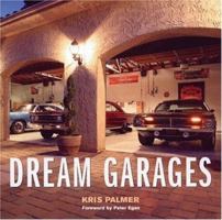 Dream Garages 0760326762 Book Cover