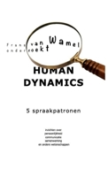 Human Dynamics: Communicatieve Spraakpatronen 1471675076 Book Cover