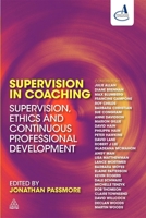 Supervision in Coaching: Supervision, Ethics and Continuous Professional Development 0749455330 Book Cover