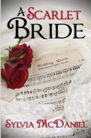 A Scarlet Bride (Zebra Splendor Historical Romances) 1942608241 Book Cover