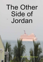 The Other Side of Jordan 138711168X Book Cover