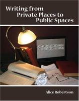 Writing From Private Places To Public Spaces 0757568718 Book Cover