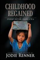 Childhood Regained: Stories of Hope for Asian Child Workers 0995297010 Book Cover