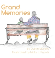 Grand Memories 164538277X Book Cover