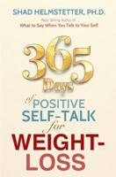 365 Days of Positive Self-Talk for Weight-Loss 0972782168 Book Cover