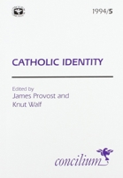 Concilium 1994/5: Catholic Identity 0334030285 Book Cover