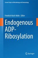 Endogenous ADP-Ribosylation 3319107704 Book Cover