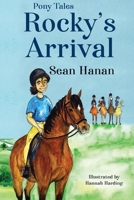 Rocky's Arrival 178830375X Book Cover