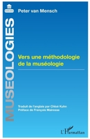 Vers une méthodologie de la muséologie (French Edition) 2343202117 Book Cover