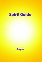 Spirit Guide: A new life guide 0957793545 Book Cover