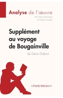 Supplément au voyage de Bougainville de Denis Diderot (Analyse de l'oeuvre): Analyse complète et résumé détaillé de l'oeuvre 2806294061 Book Cover