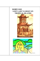 Lost Lady's Ghost on Tropical Islands 1594572909 Book Cover