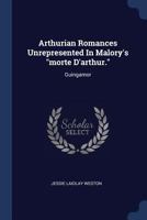 Arthurian Romances Unrepresented in Malory's Morte D'Arthur.: Guingamor 1377203387 Book Cover