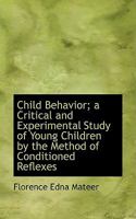 Child Behavior; A Critical and Experimental Study of Young Children by the ... 1163269093 Book Cover