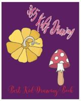 365 Kid's Drawing: Best Kid Drawing Book 1975783344 Book Cover