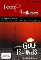 Southern Gulf Islands: Facts & Folklore 0978336747 Book Cover