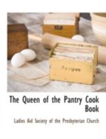 The Queen of the Pantry Cook Book 1117891399 Book Cover