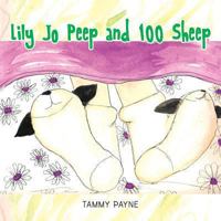 Lily Jo Peep and 100 Sheep 1491840919 Book Cover