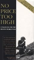 No Price Too High: Canadians and the Second World War 0075527200 Book Cover