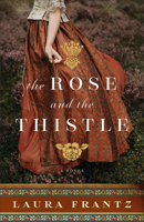 The Rose and the Thistle 080074067X Book Cover