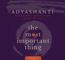 The Most Important Thing, Volume 2: Discovering Truth at the Heart of Life 1683641892 Book Cover