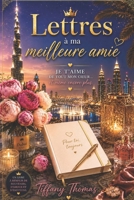 Lettres à ma meilleure amie (French Edition) B0H6TZ556K Book Cover
