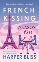 French Kissing: Season Two 9881363829 Book Cover