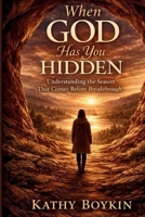 When God Has You Hidden B0GX5F3GMH Book Cover