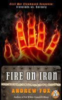 Fire on Iron 0989802701 Book Cover