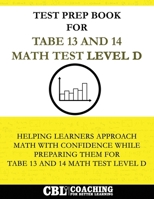 Test Prep Book for TABE 13 and 14 Math Test Level D B0F5T21T5G Book Cover