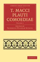 T. Macci Plauti Comoediae, Volume 1... 1277966206 Book Cover