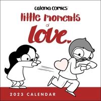 Catana Comics: Little Moments of Love 2023 Wall Calendar 1524873381 Book Cover