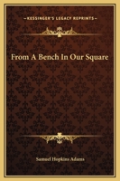 From a Bench in Our Square 1523834587 Book Cover