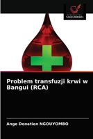 Problem transfuzji krwi w Bangui (RCA) 6203252735 Book Cover
