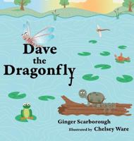 Dave the Dragonfly 1635258103 Book Cover