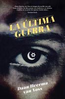 La Última Guerra 8416665818 Book Cover