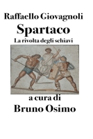 Spartaco: La rivolta degli schiavi 8831462598 Book Cover
