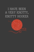I Have Been A Very Knotty Knotty Hooker: Rodding Notebook 1099110718 Book Cover
