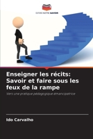 Enseigner les récits: Savoir et faire sous les feux de la rampe (French Edition) 6208301165 Book Cover