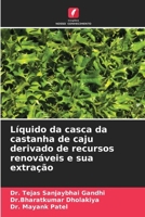 Líquido da casca da castanha de caju derivado de recursos renováveis e sua extração (Portuguese Edition) 6207915895 Book Cover