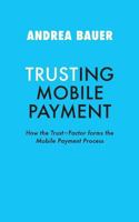 Trusting Mobile Payment 374393406X Book Cover